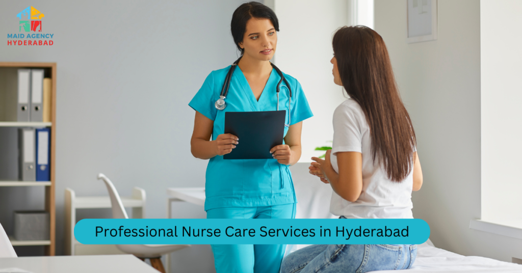 Professional Nurse Care Services in Hyderabad