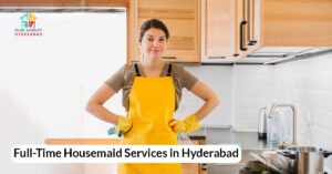 Full-Time Housemaid Services